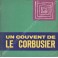 Un couvent de Le Corbusier