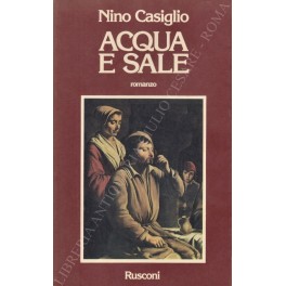 Acqua e sale. Romanzo