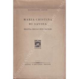 Maria Cristina di Savoia. Regina delle due Sicilie