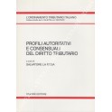 Profili autoritativi e consensuali del diritto tributario