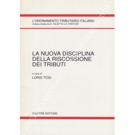 La nuova disciplina della riscossione dei tributi