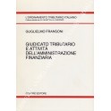 Giudicato tributario e attività dell'amministrazione finanziaria