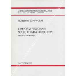 L'imposta regionale sulle attività produttive. Profili sistematici