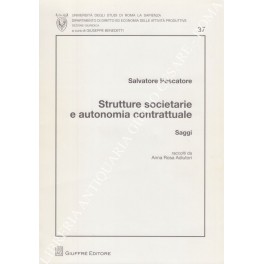 Strutture societarie e autonomia contrattuale. Saggi