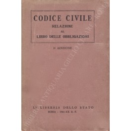 Codice civile. Relazione al libro delle obbligazioni