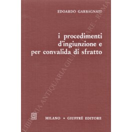 I procedimenti di ingiunzione e per convalida di sfratto