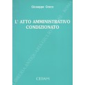 L'atto amministrativo condizionato