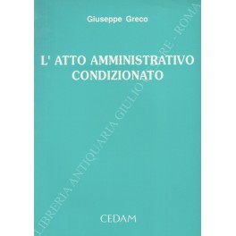 L'atto amministrativo condizionato