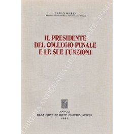 Il presidente del collegio penale e le sue funzioni