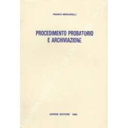 Procedimento probatorio e archiviazione