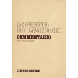 Lo statuto dei lavoratori. Commentario