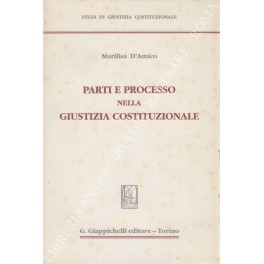 Parti e processo nella giustizia costituzionale