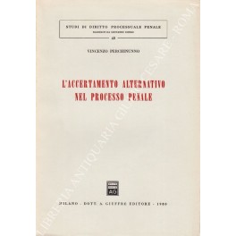 L'accertamento alternativo nel processo penale