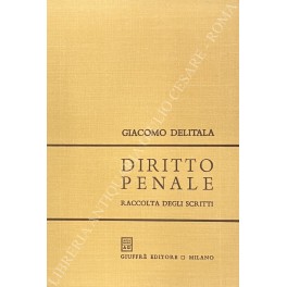 Diritto penale. Raccolta degli scritti