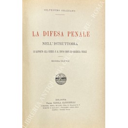 La difesa penale nell'istruttoria in rapporto alla