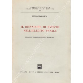 Il disvalore di evento nell'illecito penale