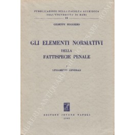 Gli elementi normativi della fattispecie penale