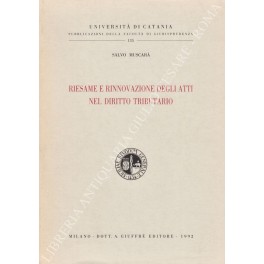 Riesame e rinnovazione degli atti nel diritto tributario