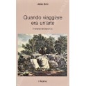 Quando viaggiare era un'arte