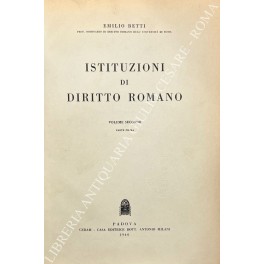 Istituzioni di diritto romano. Vol. II parte I