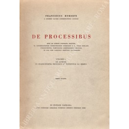 De processibus. Vol. I