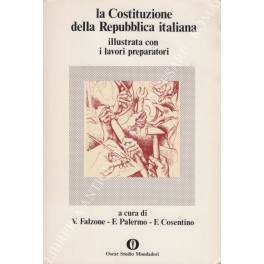 La Costituzione della Repubblica Italiana illustrata con i lavori preparatori