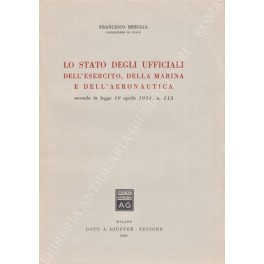 Lo Stato degli ufficiali dell'esercito, della marina e dell'aeronautica