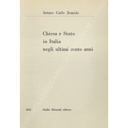Chiesa e Stato in Italia negli ultimi cento anni