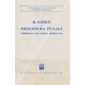 Il codice di procedura penale. Esperienze, valutazioni, prospettive