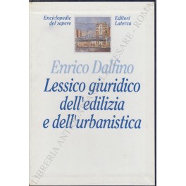 Lessico giuridico dell'edilizia e dell'urbanistica