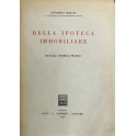 Della ipoteca immobiliare. Manuale teorico pratico