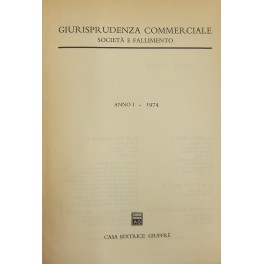 Giurisprudenza Commerciale. Società e fallimento