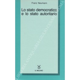 Lo stato democratico e lo stato autoritario