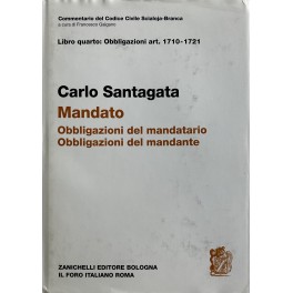 Del mandato. Delle obbligazioni del mandatario. Delle obbligazioni del mandante. Art. 1710-1721