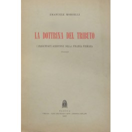 La dottrina del tributo. I presupposti scientifici della Finanza Pubblica