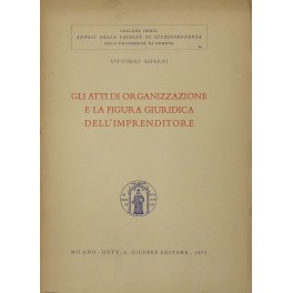 Gli atti di organizzazione e la figura giuridica dell'imprenditore