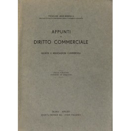 Appunti di diritto commerciale. Società e associazioni commerciali