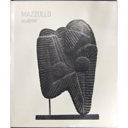 Mazzullo sculptor. Catalogo della mostra Paternò