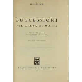 Successioni per causa di morte. Parte speciale: Successione legittima. Successione necessaria