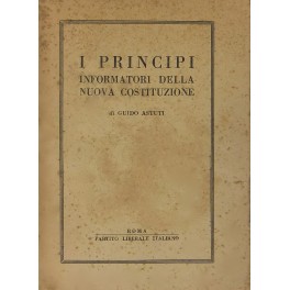 I principi informatori della nuova Costituzione