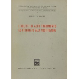 I delitti di alto tradimento ed attentato alla Costituzione