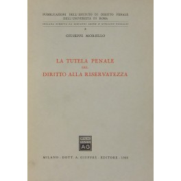 La tutela penale del diritto alla riservatezza