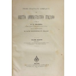 Primo trattato completo di diritto amministrativo italiano. Vol. IV, Parte I