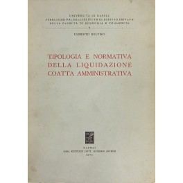 Tipologia e normativa della liquidazione coatta amministrativa