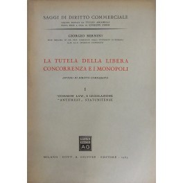 La tutela della libera concorrenza e i monopoli