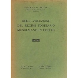 Dell'evoluzione del regime fondiario musulmano in Egitto