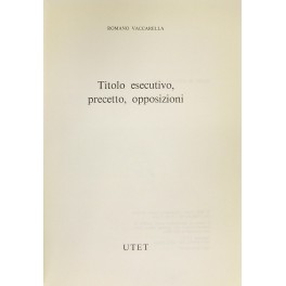 Titolo esecutivo precetto opposizioni