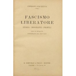 Fascismo liberatore. Storia. Biografie. Profili