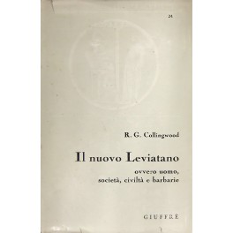 Il nuovo Leviatano o uomo società civiltà e barbarie.