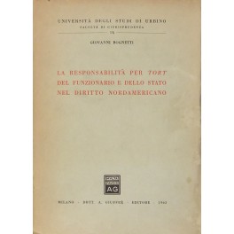 La responsabilità per tort del funzionario e dello Stato nel diritto nordamericano